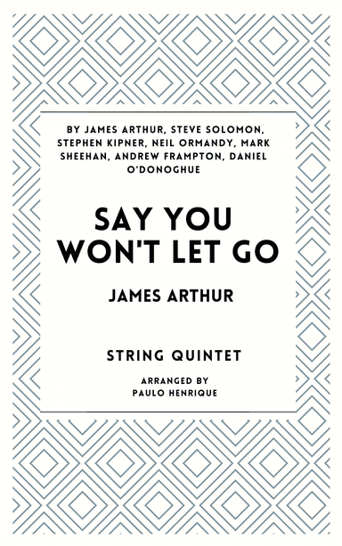 Say You Won't Let Go (arr. Paulo Henrique)
