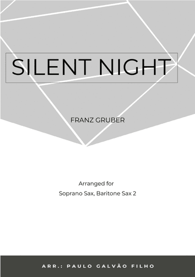 SILENT NIGHT - SAX SOPRANO & BARITONE (arr. Paulo Galvao Filho)