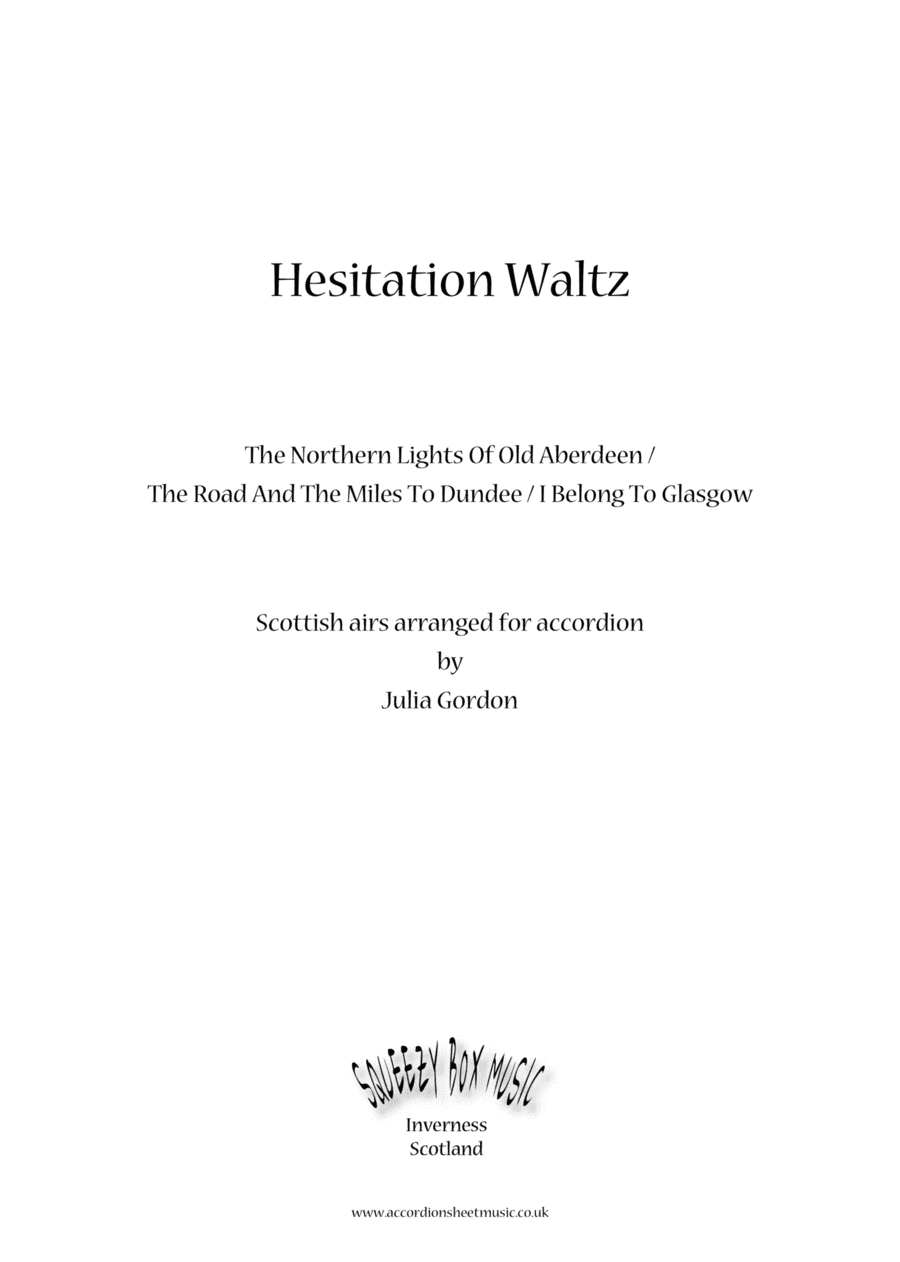 Hesitation Waltz (The Northern Lights Of Old Aberdeen / The Road And The Miles To Dundee / I Belong (arr. Julia Gordon)