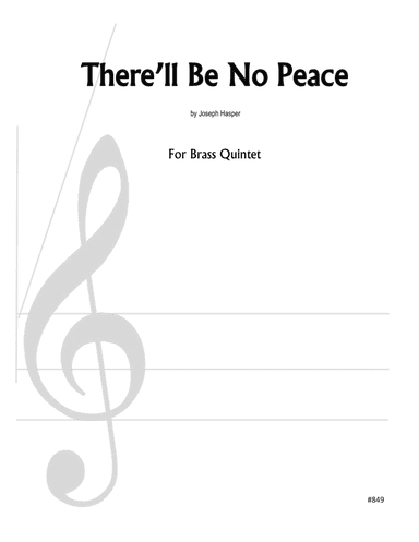 There'll Be No Peace (Brass Quintet)