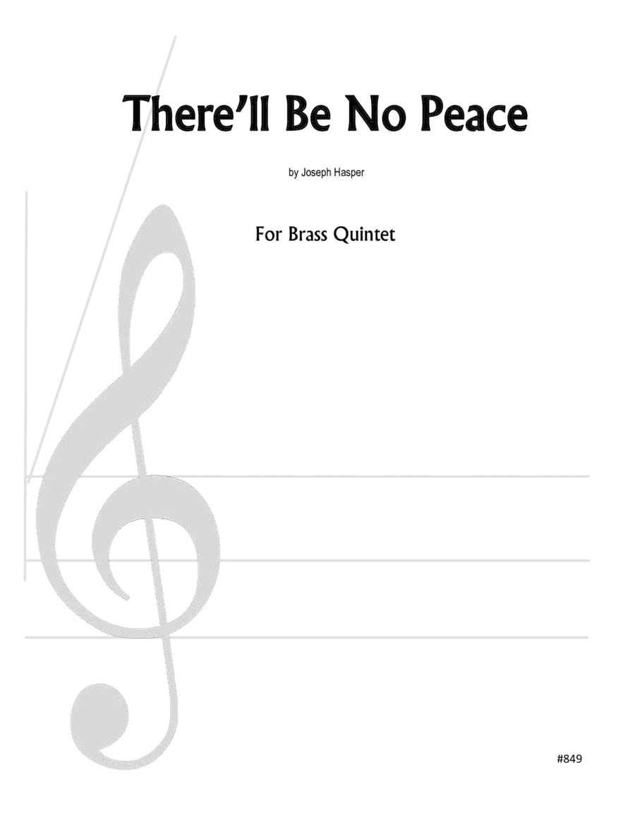 There'll Be No Peace (Brass Quintet)