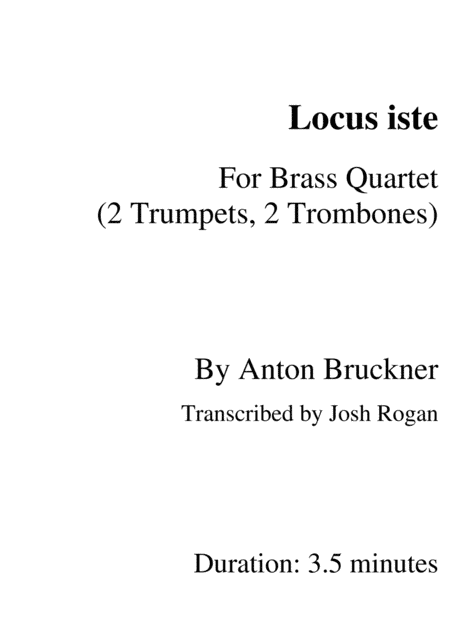 Bruckner Locus Iste- For Brass Quartet, arr. Josh Rogan (arr. Josh Rogan)
