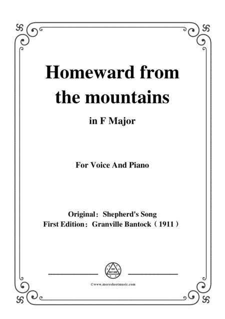 Bantock-Folksong,Homeward from the mountains(Hjemreise fra Saeteren),in F Major,for Voice and Piano (arr. MSM)
