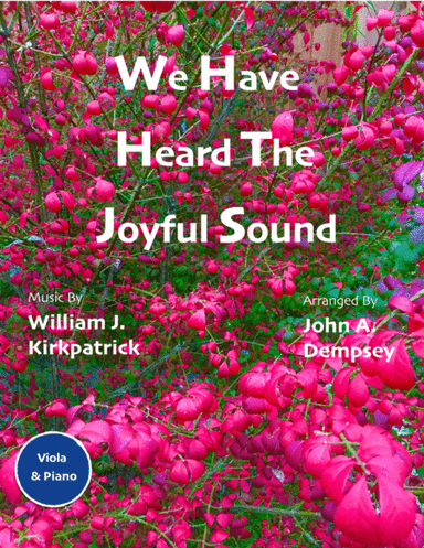 We Have Heard the Joyful Sound (Jesus Saves): Viola and Piano (arr. John A. Dempsey)