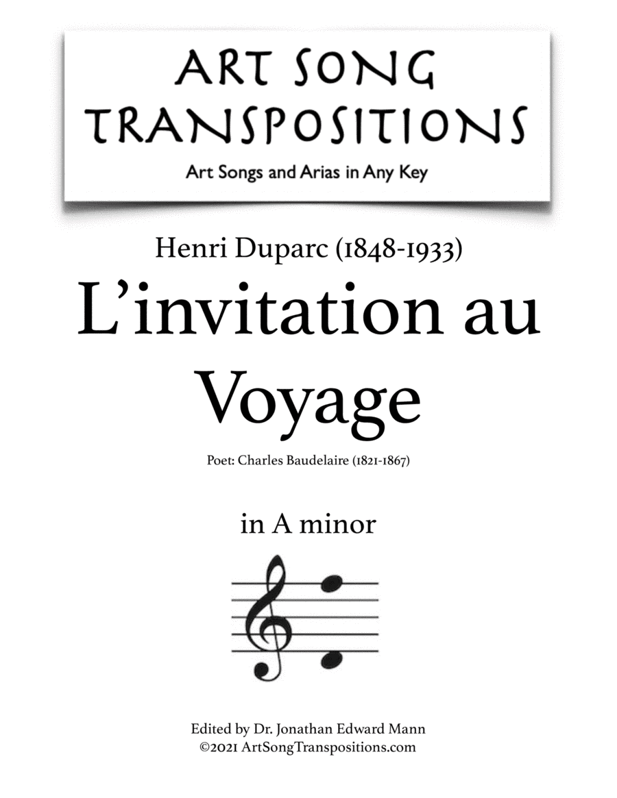 DUPARC: L'invitation au Voyage (transposed to A minor) (arr. ArtSongTranspositions.com)