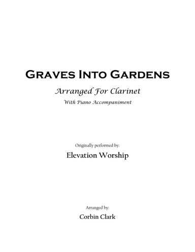 Graves Into Gardens (arr. Corbin Clark)