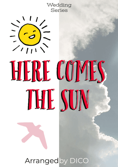Here Comes The Sun (arr. Dico)