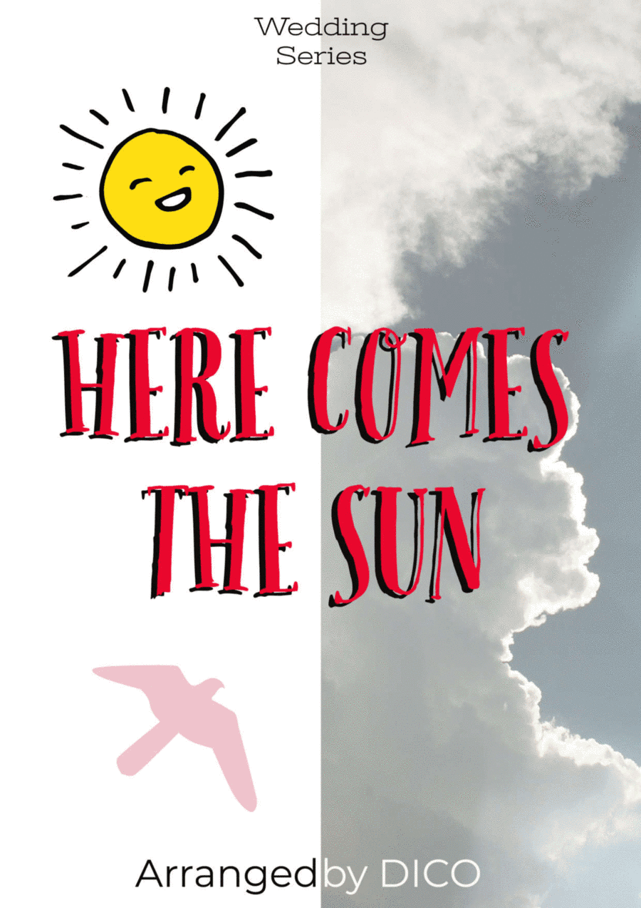 Here Comes The Sun (arr. Dico)