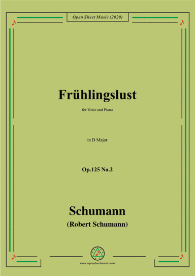 Schumann-Frühlingslust Op.125 No.2,in D Major,for Voice and Piano (arr. MSM)
