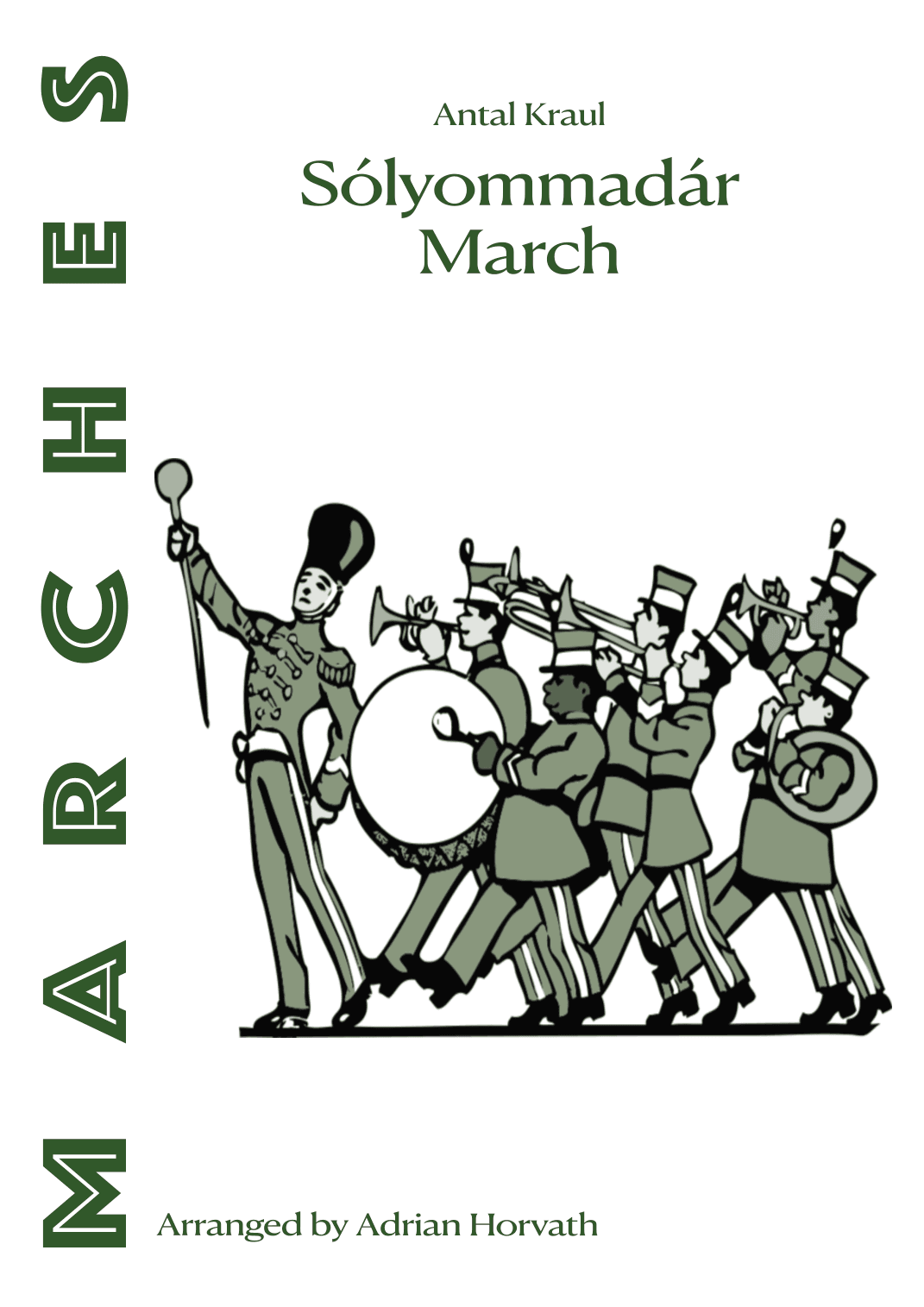 Sólyommadár March (arr. Adrian Erik Horvath)