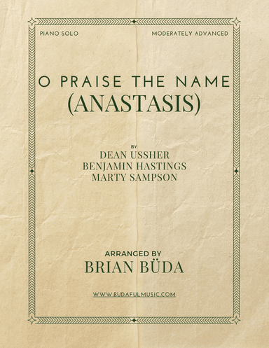 O Praise The Name (anastasis) (arr. Brian Buda)