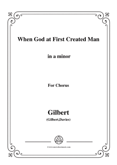 Gilbert-Christmas Carol,When God at First Created Man,in a minor (arr. MSM)