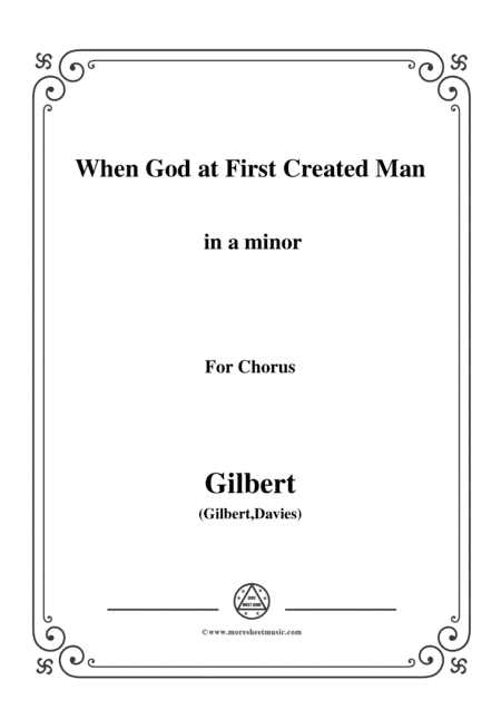 Gilbert-Christmas Carol,When God at First Created Man,in a minor (arr. MSM)