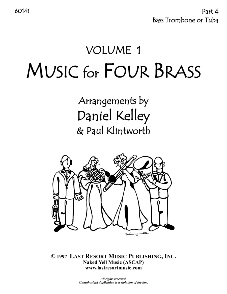 Music for Four Brass - Volume 1 - Part 4 Bass Trombone or Tuba 60141 (arr. Daniel Kelley)