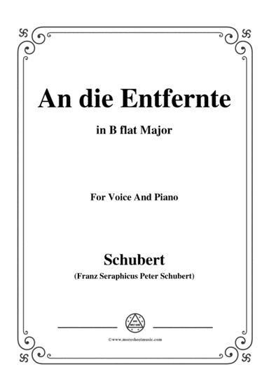 Schubert-An die Entfernte,in B flat Major,for Voice&Piano (arr. MSM)