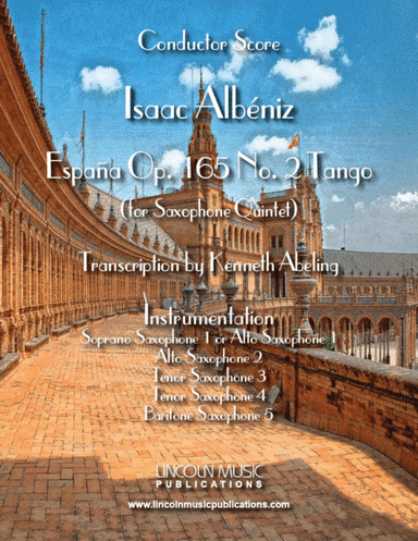 Albeniz - Espana Op.165 No. 2 Tango (for Saxophone Quintet SATTB or AATTB) (arr. Kenneth Abeling)
