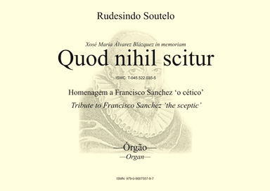 Quod nihil scitur (Tribute to Francisco Sanchez 'The sceptic') (Organ)