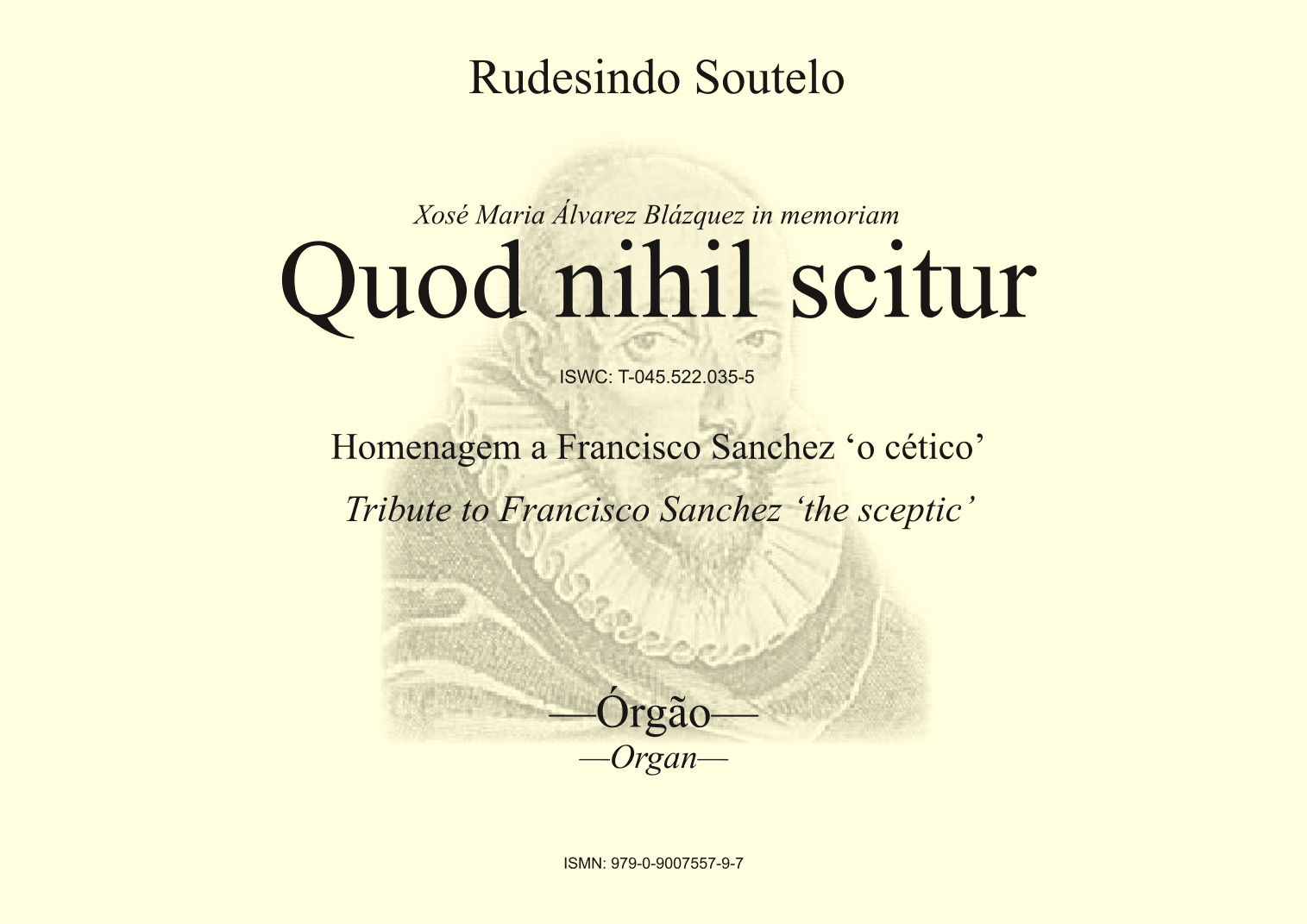 Quod nihil scitur (Tribute to Francisco Sanchez 'The sceptic') (Organ)