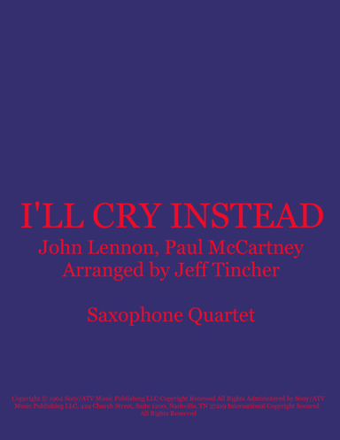 I'll Cry Instead (arr. Jeff Tincher)