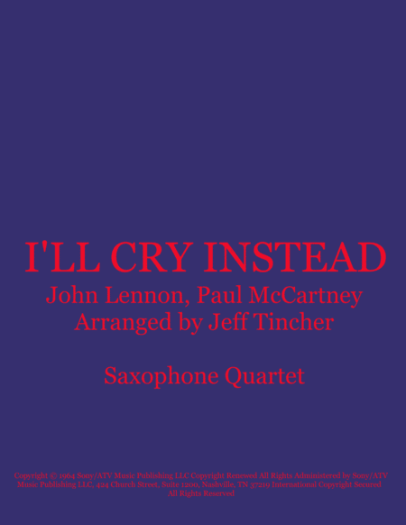 I'll Cry Instead (arr. Jeff Tincher)