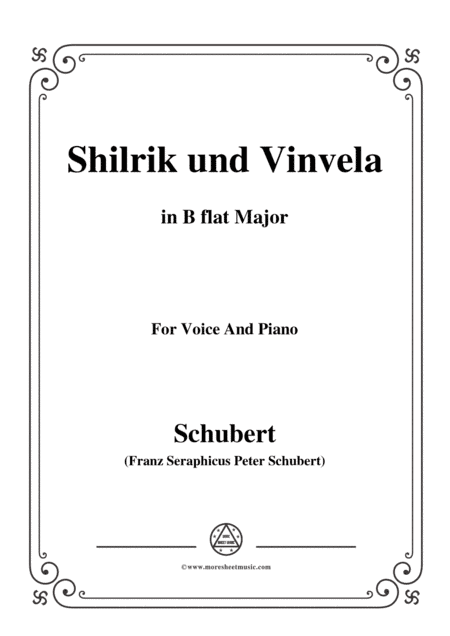 Schubert-Shilrik und Vinvela,in B flat Major,for Voice&Piano (arr. MSM)