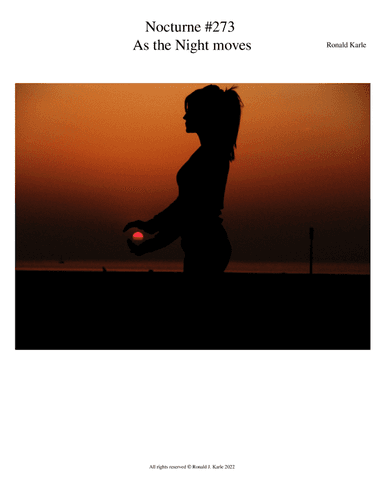 Nocturne #273  As the Night moves