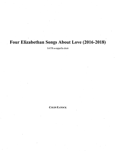 Four Elizabethan Songs About Love (2016-2018)