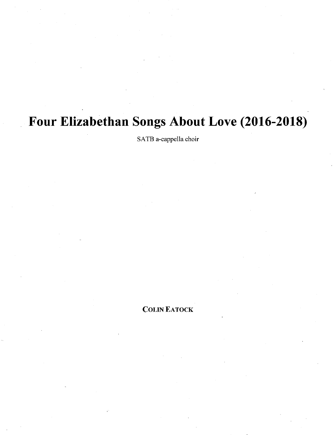 Four Elizabethan Songs About Love (2016-2018)