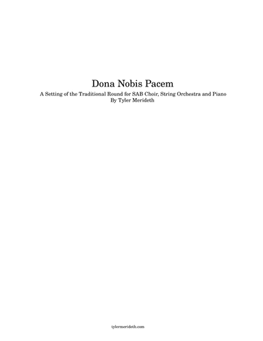 Dona Nobis Pacem for SAB Choir, String Orchestra and Piano (arr. Tyler Merideth)