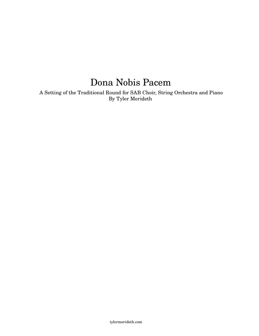 Dona Nobis Pacem for SAB Choir, String Orchestra and Piano (arr. Tyler Merideth)