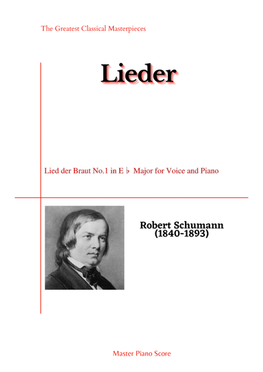 Schumann-Lied der Braut No.1 in E? Major for Voice and Piano (arr. MPS)