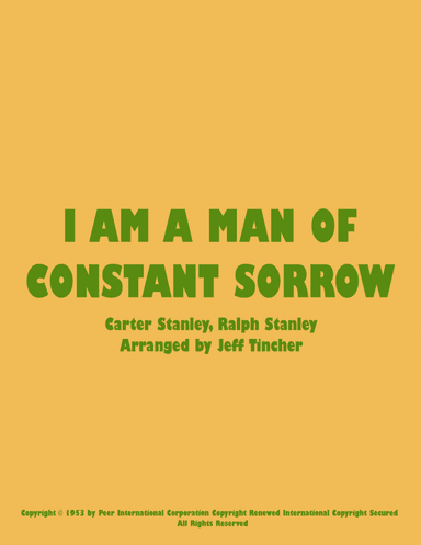 I Am A Man Of Constant Sorrow (arr. Jeff Tincher)
