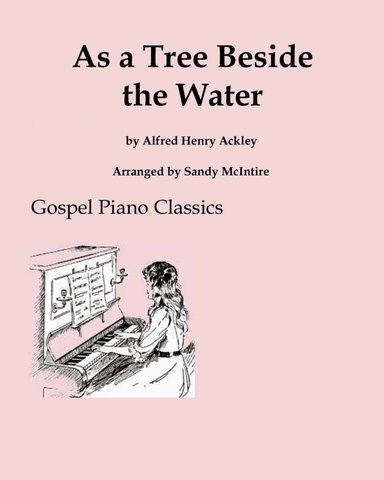 As a Tree Beside the Water (arr. Sandy McIntire)