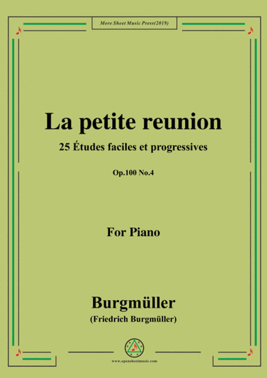 Burgmüller-25 Études faciles et progressives, Op.100 No.4,La petite reunion (arr. MSM)