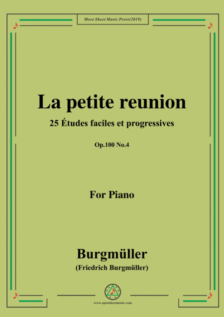 Burgmüller-25 Études faciles et progressives, Op.100 No.4,La petite reunion (arr. MSM)