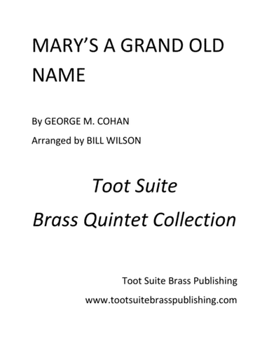 Mary's a Grand Old Name (arr. Bill Wilson)