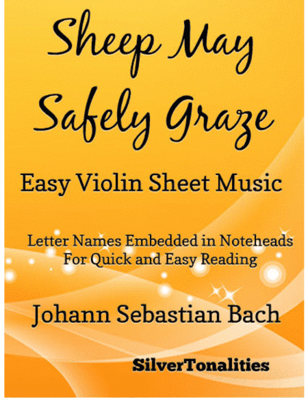 Sheep May Safely Graze Easy Violin Sheet Music (arr. SilverTonalities)