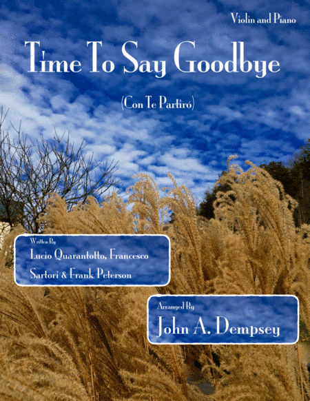 Time To Say Goodbye (arr. John A. Dempsey.)