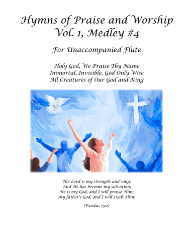 Hymns of Praise and Worship for Unaccompanied Flute, Volume 1, Medley #4 (arr. Carolyn Krysl-Hutchinson)