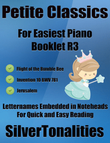 Petite Classics for Easiest Piano Booklet R3 (arr. SilverTonalities)