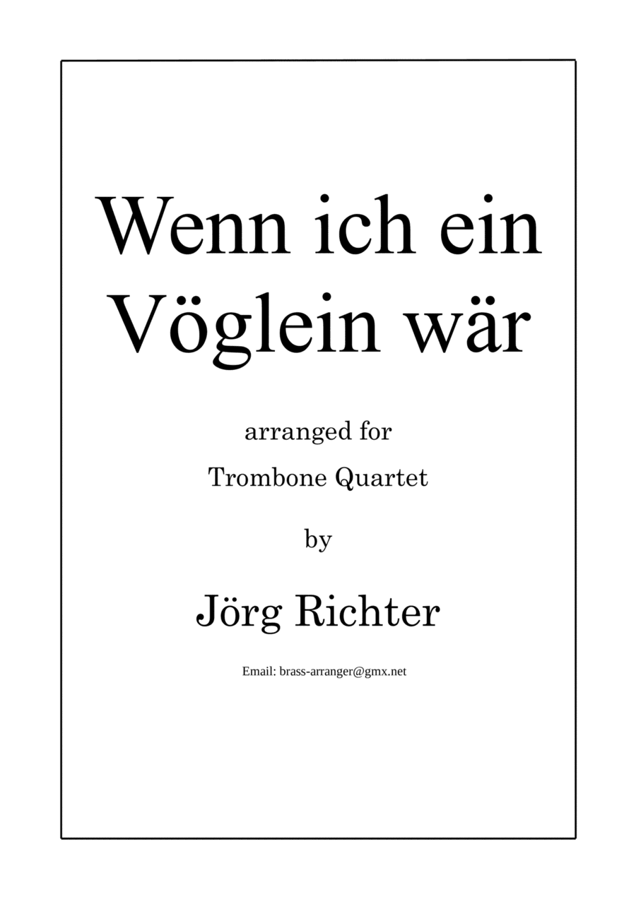 Wenn ich ein Vöglein wär für Posaunenquartett (arr. Jörg Richter)