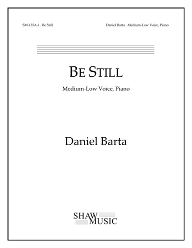 Be Still - Medium-Low edition