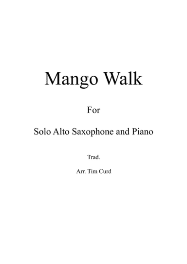 Mango Walk for Solo Alto Saxophone and Piano (arr. Tim Curd)