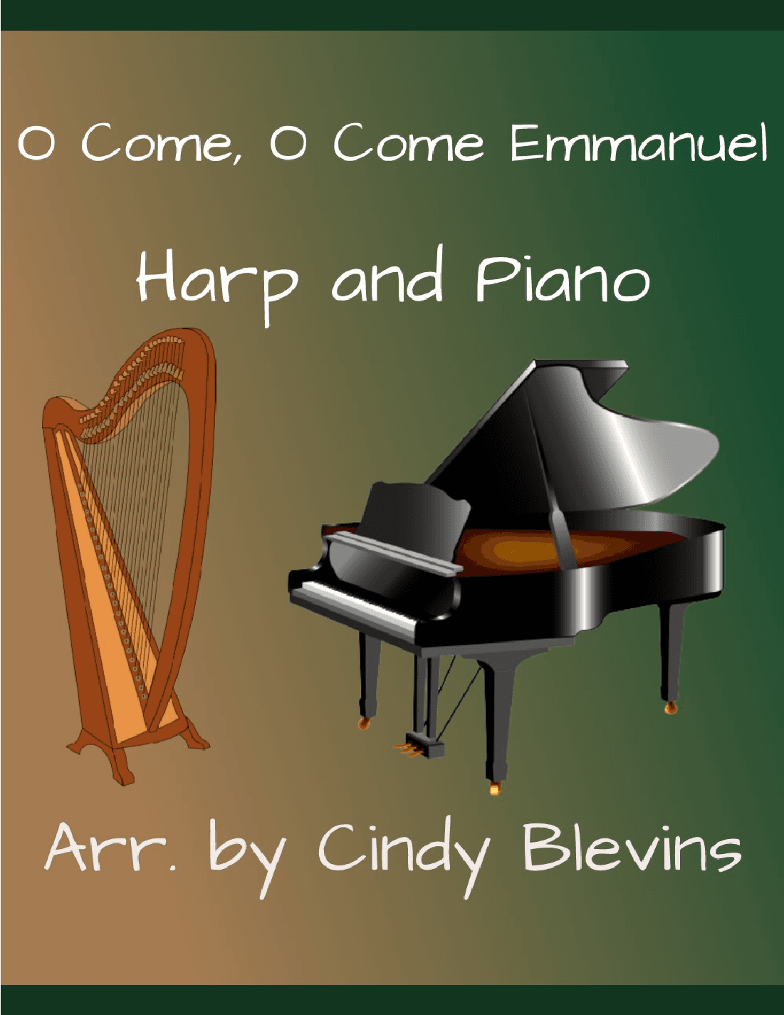 O Come, O Come Emmanuel, Harp and Piano Duet (arr. Cindy Blevins)