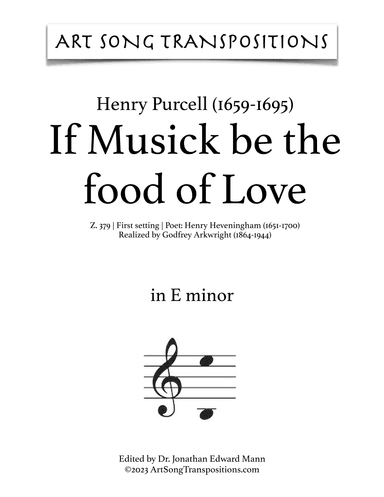 PURCELL: If Musick be the food of Love, Z. 379 (first setting, transposed to E minor) (arr. ArtSongTranspositions.com)