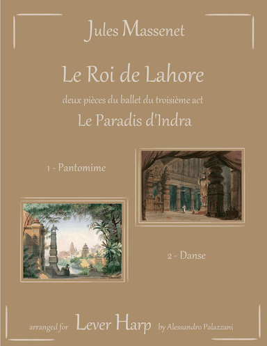 Le Roi de Lahore: Pantomime et Danse - for Lever Harp (arr. Alessandro Palazzani)