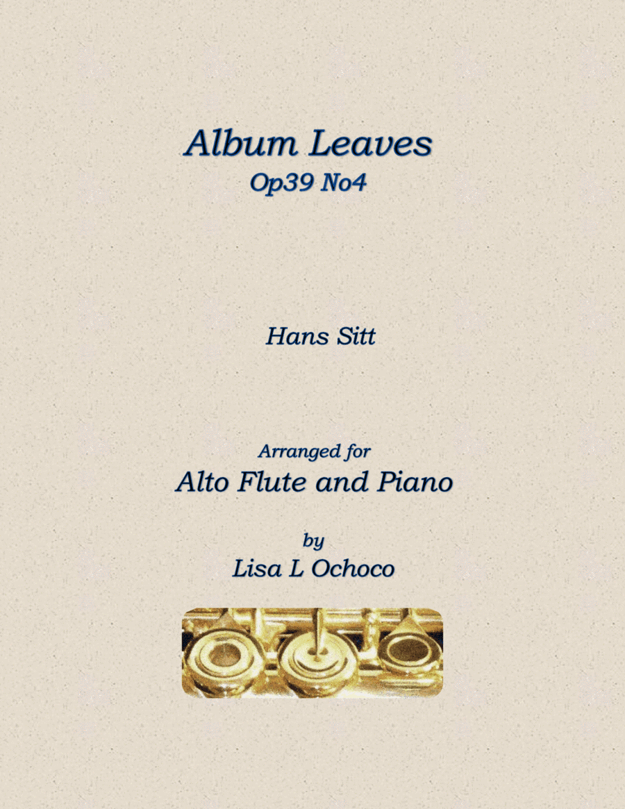 Album Leaves Op39 No4 for Alto Flute and Piano (arr. Lisa L Ochoco)