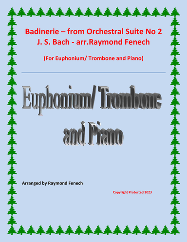 Badinerie - J.S.Bach - for Euphonium/ Trombone and Piano (arr. Raymond Fenech)