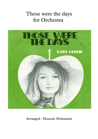 Those were the days for Orchestra and vocal sheet music (arr. hossein moharami)