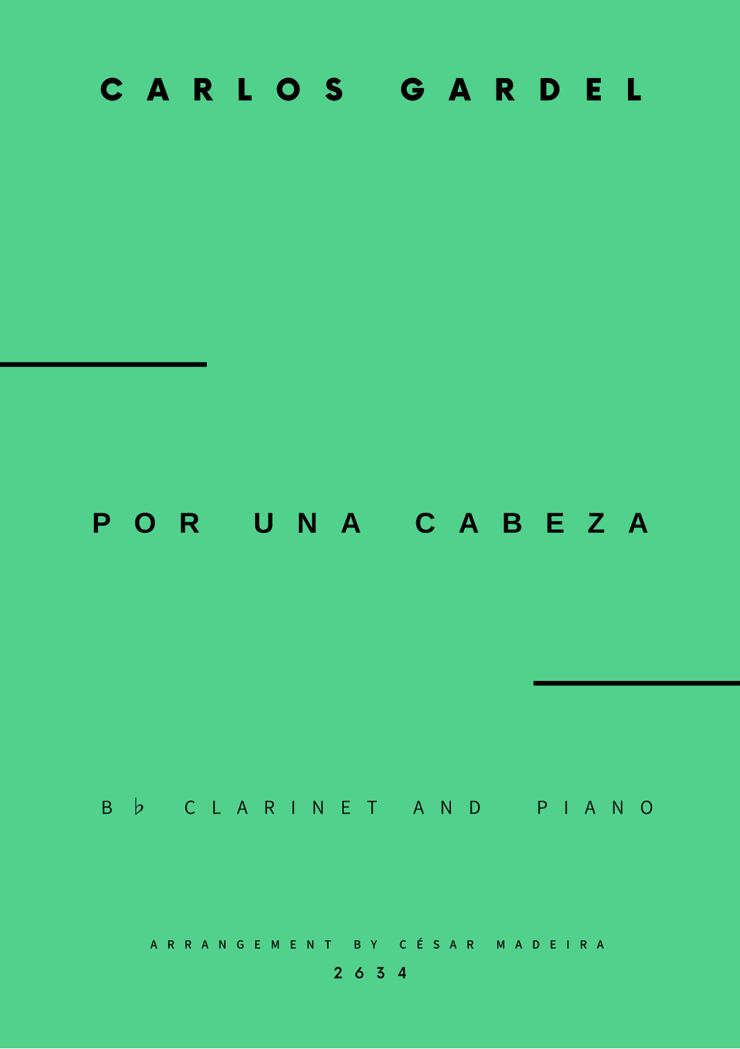 Por Una Cabeza - Bb Clarinet and Piano (Full Score and Parts) (arr. César Madeira)